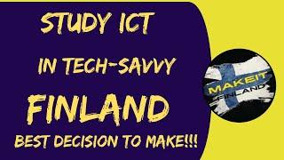 WHY study ICT in Finland| work ICT jobs in Finland #studyinfinland #