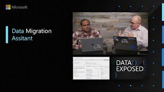 Data Migration Assistant | Data Exposed