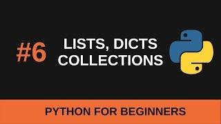 Python Beginner Tutorial #6 - Sequences and Collections