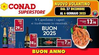 Volantino Conad Superstore dal 28 dicembre al 6 gennaio 2025   BUON 2025  🟩⬜️🟥 #anteprima