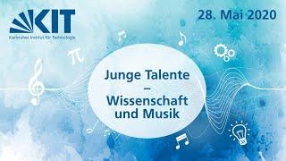 Junge Talente – Wissenschaft und Musik, 28. Mai 2020