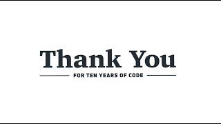 Thank you for 10 years of code