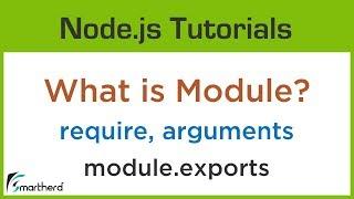 What is Module in Node.js? learn about require, module, exports and arguments objects