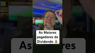 As maiores pagadoras de dividendos pelo indicador Dividend Yield #ações #investimentos #dividendos