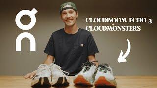 ON Cloudboom Echo 3 & Cloudmonster REVIEW