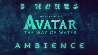 Avatar: The Way of Water | Ambient Soundscape | 8 Hours