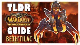 TLDR BETH'TILAC Normal + Heroic Guide - Firelands Raid Guide | Cataclysm Classic