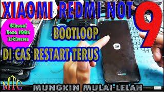 XIAOMI REDMI NOT 9 BOOTLOOP & DI CAS RESTART TERUS,,,100% Done,,,Istimewa