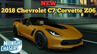 Midnight Chasers | 2018 Chevrolet C7 Corvette Z06 | New | Quick Review | February 2025