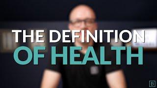 What is The Definition of Health?