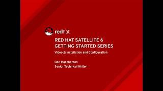 Satellite 6: Installation and Configuration