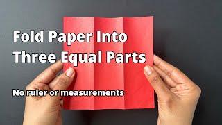 How to make three equal parts of square sheet of paper