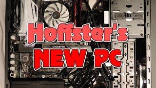 Building Hoffster's New Computer (ft. GTX1070 & MothrShip)