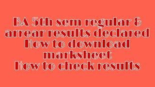 BA 5th sem,regular& arrear results declared,How to download 5th sem marksheet & how to check,results