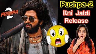 Pushpa 2 Release Date Update | Deeksha Sharma