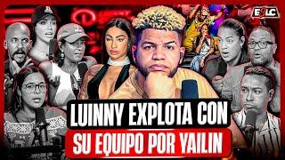 LUINNY EXPLOTA DE MALA MANERA CON SU EQUIPO POR ATAQUES CON YAILIN LA MAS VIRAL “SE ARMA DISCUSIÓN”