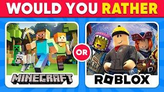 Would You Rather...? GAMES and APPS Edition  Quiz Kingdom