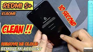 Remove MI ACCOUNT/MI CLOUD Xiaomi Redmi 5 plus II Just 10 second - CLEAN !!