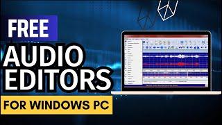5 Best Free Audio Editing Software for Pc | Best Audio Editors 