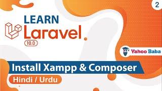Laravel Install Xampp & Composer Tutorial in Hindi / Urdu