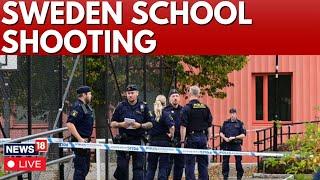 LIVE | Sweden School Shooting | At Least 10 People Shot In A Mass Shooting At Sweden's Orebro | N18G