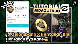 Tutorial Jedag Jedug Capcut Style Tryanz LDR | JJ Hentakan Viral Terbaru