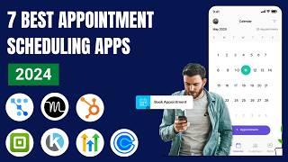 7 Best Appointment Scheduling Software Apps 2024 (Ranked by Categories & Use Cases)