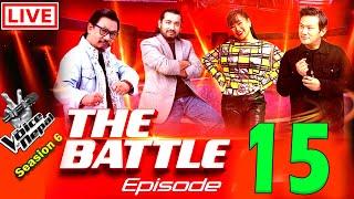 The Voice of Nepal Season 6 - 2025 - Episode 15 | The Battle