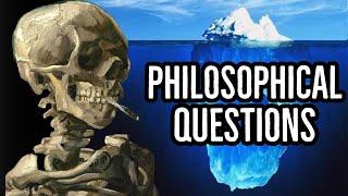 The Philosophical Questions Iceberg Explained