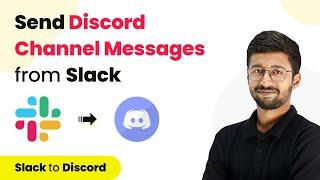 How to Send Discord Channel Messages for New Messages Posted to Slack Channels - Slack to Discord