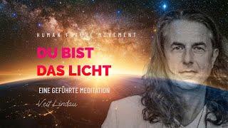 Du bist das Licht | Eine geführte Meditation von Veit Lindau | Folge 12