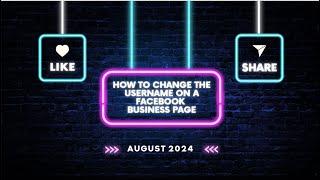 How to change the username on your Facebook Business Page - August 2024