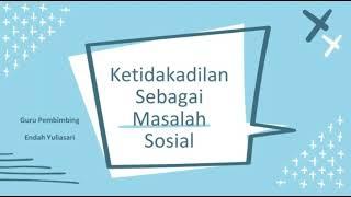 Ketidakadilan Sebagai Masalah Sosial ( stereotip & marginalisasi ) - kel 4 Ips 3