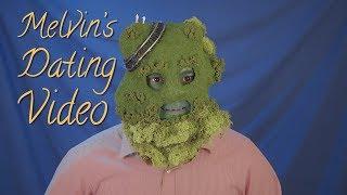 Melvin's Dating Video