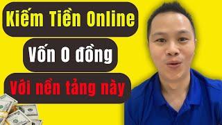 Cơ Hội Kiếm Tiền Online 2025 KHÔNG CẦN VỐN