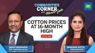 Live: Why Cotton Prices Jumped 14% In One-Month? | Commodities Corner