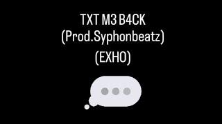 TXT M3 B4CK (Prod.Syphonbeatz)