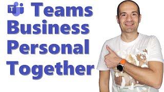  How to use the business and personal accounts in Teams together