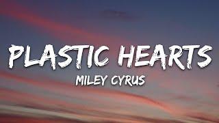 Miley Cyrus - Plastic Hearts (Lyrics)