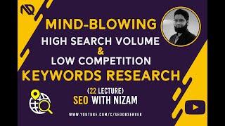 Mind-blowing high Search volume & low competition Keywords research   (22 - Lecture)