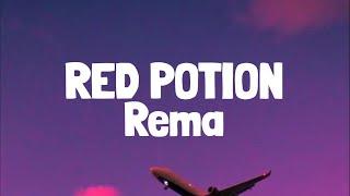 Rema - Red Potion (Lyrics)