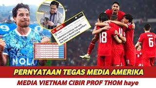 PERNYATAAN TEGAS MEDIA AMERIKA~ Vietnam ngelunjak cibir Thom haye~ Malaysia bangga lewati Timnas INA