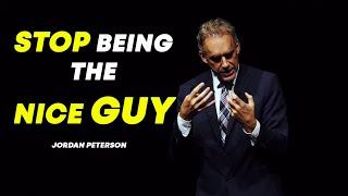 Jordan Peterson : How to Stop being the Nice Guy