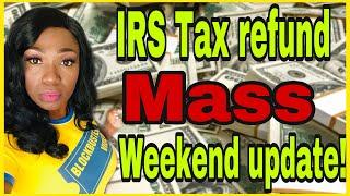 IRS 2021 tax refund Mass weekend update! Unemployment tax refund, 2nd Batch!!