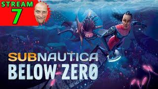 7Subnautica: Below ZeroПервое Прохождение - Стрим [1440]Hard-РежимСИГНАЛ БЕДСТВИЯ ИНОПЛОВ