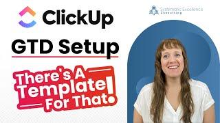 ClickUp GTD Setup:  There's A Template For That!