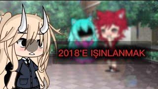 2018'e ışınlanmak!!!? | Gacha Lia |#gacha #keşfet#gachalife