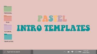 Pastel Intro Templates | alartsthetic