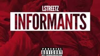 Lstreetz-Informants