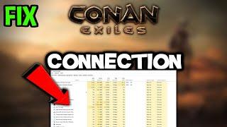 Conan Exiles  – How to Fix Connection Issues – Complete Tutorial